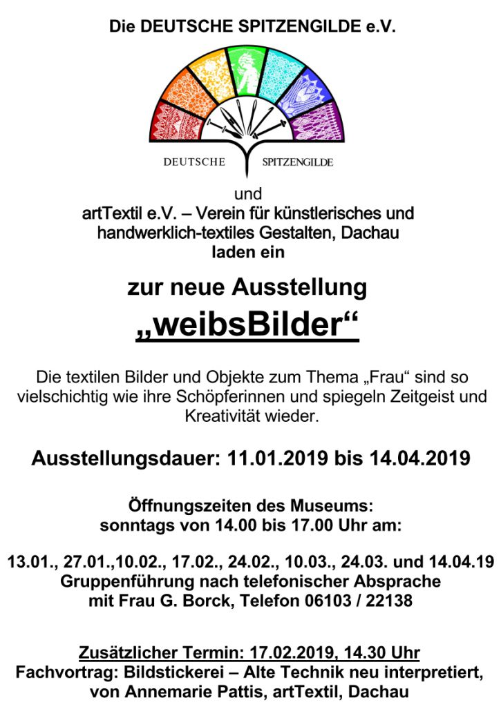 Die DEUTSCHE SPITZENGILDE e.V.  und artTextil e.V. – Verein für künstlerisches und  handwerklich-textiles Gestalten, Dachau laden ein zur neue Ausstellung „weibsBilder“ Die textilen Bilder und Objekte zum Thema „Frau“ sind so  vielschichtig wie ihre Schöpferinnen und spiegeln Zeitgeist und Kreativität wieder.